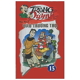 Truyện Tranh Trạng Quỳnh - Tập 15: Đào Trường Thọ