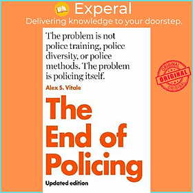 Sách - The End of Policing by Alex Vitale (UK edition, paperback)