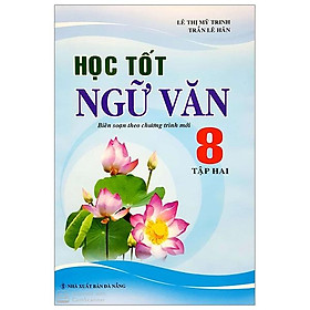 Học Tốt Ngữ Văn Lớp 8 - Tập 2