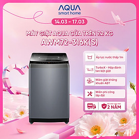 Máy giặt Aqua 7.2 kg AWM72-316K(S) - Bảo hành 2 năm - Hỗ trợ lắp đặt - Hàng chính hãng