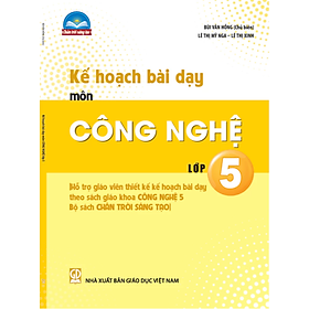 Sách - Kế hoạch bài dạy môn Công nghệ lớp 5 (Bộ sách Chân trời sáng tạo) - Bán kèm bút