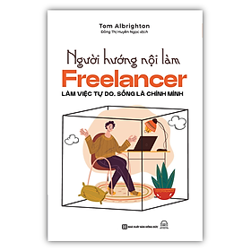 Sách - Người hướng nội làm Freelancer: Làm việc tự do, sống là chính mình (MC)