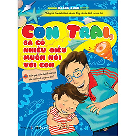 Con Trai, Ba Có Nhiều Điều Muốn Nói Với Con