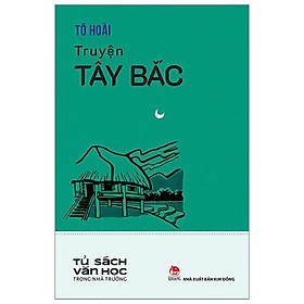 Văn Học Trong Nhà Trường - Truyện Tây Bắc