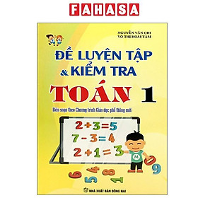 Sách - Đề Luyện Tập Và Kiểm Tra Toán 1