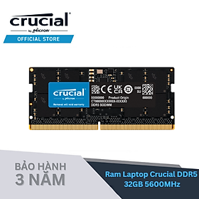 Ram Laptop Crucial DDR5 32GB Bus 5600 CL46, điện áp 1.1V - CT32G56C46S5