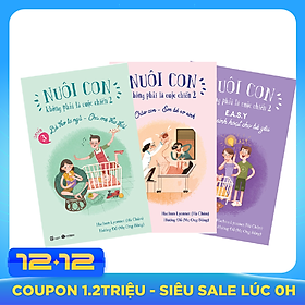Nuôi Con Không Phải Là Cuộc Chiến 2 (Trọn Bộ 3 Tập)