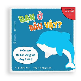 Sách Ehon Bạn ở đâu vậy Dành cho trẻ từ 0 3 tuổi