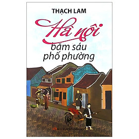Hà Nội - Băm Sáu Phố Phường