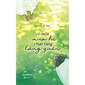 Sách Có Một Mùa Hè Chưa Từng Lãng Quên