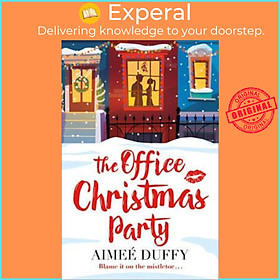 Sách - The Office Christmas Party : A Fun, Feel Good Christmas Cracker of a Roman by Aimee Duffy (UK edition, paperback)