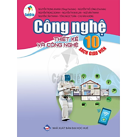 SGV Thiết Kế Công Nghệ Lớp 10 Dành Cho Giáo Viên – Bộ Cánh Diều