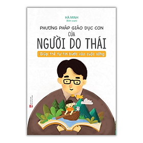 Hình ảnh sách Sách - Phương Pháp Giáo Dục Con Của Người Do Thái (Tái bản )