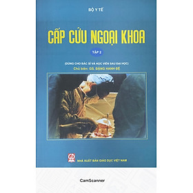 Mua Cấp Cứu Ngoại Khoa Tập 2 - Dùng Cho Bác Sĩ Và Học Viên Sau Đại Học tại Cửa hàng Sách HEVOBOOKS