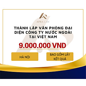 VOUCHER - [TT010] - THÀNH LẬP VĂN PHÒNG ĐẠI DIỆN CÔNG TY NƯỚC NGOÀI TẠI VIỆT NAM - Công ty Luật Apra