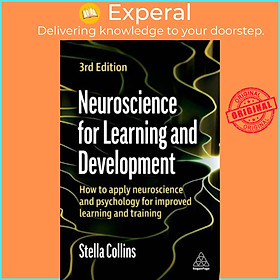 Sách - Neuroscience for Learning and Development - How to Apply Neuroscience a by Stella Collins (UK edition, paperback)