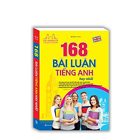 Sách - 168 bài luận tiếng Anh hay nhất tái bản 02