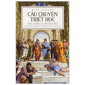 Câu Chuyện Triết Học – The Story Of Philosophy