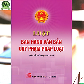 Luật ban hành văn bản quy phạm pháp luật (sửa đổi, bổ sung năm 2020)