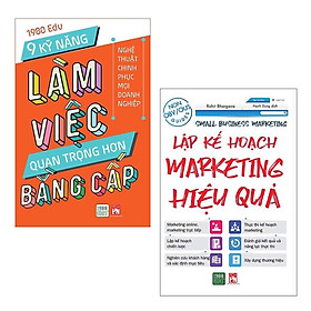 Combo Sách Kỹ Năng Cần Thiết Để Thành Công Trong Công Việc: 9 Kỹ Năng Làm Việc Quan Trọng Hơn Bằng Cấp + Lập Kế Hoạch Marketing Hiệu Quả