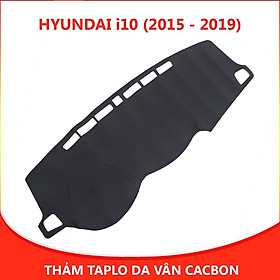 Thảm taplo ô tô i10 2015 - 2019 loại da vân cacbon chống nắng, chống nứt vỡ taplo, thảm taplo Hyundai i10