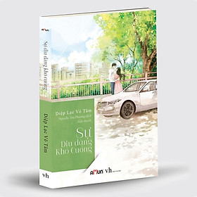 [Download Sách] Cuốn truyện ngôn tình không thể bỏ lỡ của Tác giả Diệp Lạc Vô Tâm: Sự dịu dàng khó cưỡng 79N - 2019