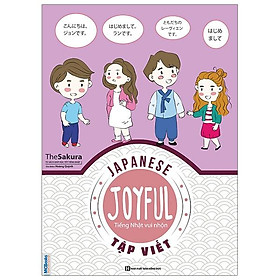 Sách Joyful Japanese - Tiếng Nhật vui nhộn - Tập Viết