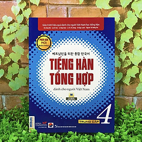 Sách – Tiếng Hàn Tổng Hợp Dành Cho Người Việt Nam – Trung Cấp 4 Phiên Bản Mới (3 quyển lẻ tùy chọn)