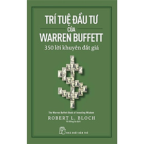 Hình ảnh Sách- Trí Tuệ Đầu Tư Của Warren Buffett - 350 Lời Khuyên Đắt Giá - NXB Trẻ 