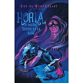 Horla và những truyện kỳ lạ khác