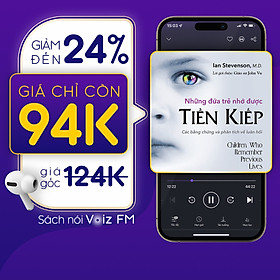 [Những Đứa Trẻ Nhớ Được Tiền Kiếp] Voiz FM - Voucher nghe Sách Nói