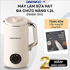Máy Làm Sữa Hạt Daewoo 1.2L, tặng Cẩm Nang 50 Công Thức - Máy Xay Nấu Đa Năng BH 2 năm, Hàng Chính Hãng