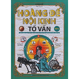 Hình ảnh Sách - Hoàng Đế Nội Kinh Tố Vấn (Tập 2)