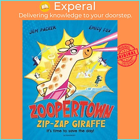 Sách - Zip-Zap Giraffe - Zoopertown by Packer (author),Emily Fox (artist) (UK edition, Paperback)