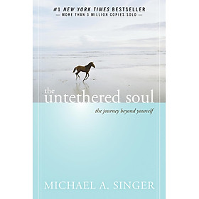 Sách tiếng Anh - The Untethered Soul: The Journey Beyond Yourself