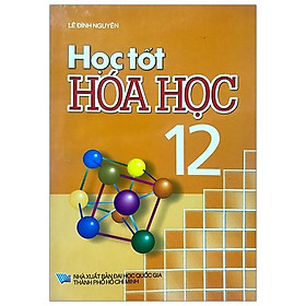 Học Tốt Hóa Học Lớp 12 (2016)