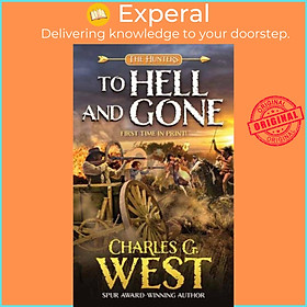 Sách - To Hell and Gone by Charles G. West (UK edition, paperback)