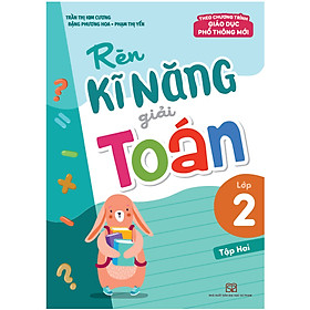 Hình ảnh sách Sách: Rèn Kĩ Năng Giải Toán Lớp 2 - Tập 2