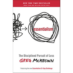 Essentialism: The Disciplined Pursuit of Less