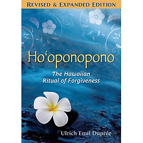 Sách - Ho'oponopono - The Hawaiian Ritual of Forgiveness by Ulrich E. Duprée (US edition, paperback)
