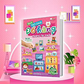 Sách Tương Tác Bóc Dán Sticker Cho Bé - Trò Chơi Đồ Hàng Trang Trí Nhà (Hơn 200 Stickers) - Megabook