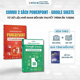 Combo 2 Sách PowerPoint - Google Sheets Thành Thạo Tin Học Văn Phòng Unica Kèm Video Bài Giảng