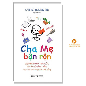 Hình ảnh Sách - Cha mẹ bận rộn - Thái Hà Books