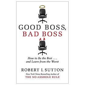 Ảnh bìa Good Boss, Bad Boss: How To Be The Best... And Learn From The Worst