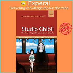 Sách - Studio Ghibli - The films of Hayao Miyazaki and Isao Takahata by Michelle Le Blanc (UK edition, paperback)