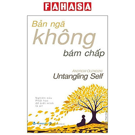 Sách - Bản Ngã Không Bám Chấp - Untangling Self