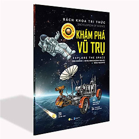 Bách Khoa Tri Thức - Khám Phá Vũ Trụ (Song ngữ Việt-Anh)