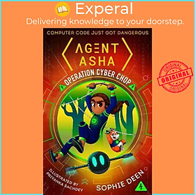 Sách - Agent Asha: Operation Cyber Chop by Sophie Deen (UK edition, paperback)