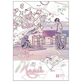 Boy Meets Maria - Bản Đặc Biệt - Tặng Kèm 2 Bookmark Bế Hình + 2 Postcard + Khung Instagram Plastic