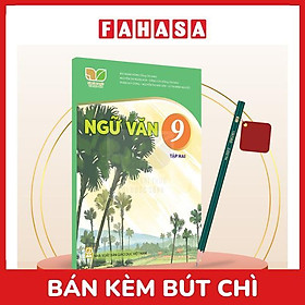 Sách Giáo Khoa Ngữ Văn 9 - Tập 2 (Kết Nối) (Chuẩn) - Kèm Bút Chì